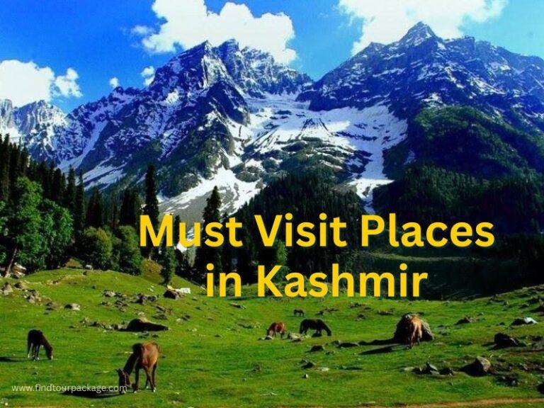 20 Best Places to Visit in Kashmir Guide to Paradise on Earth