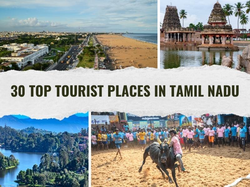 30 Top Tourist Places in Tamil Nadu