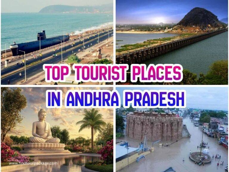 Top Tourist Places in Andhra Pradesh Must Visit Places in AP
